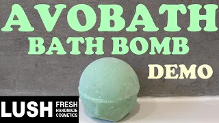 LUSH 'AVOBATH' BATH BOMB DEMO