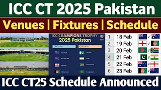 ICC Champions Trophy 2025 Schedule | Champions Trophy 2025 Pakistan | Venues, Fixtures & Time Table