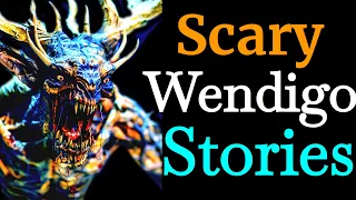 Scary Wendigo Stories
