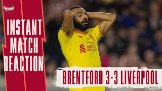 Brentford 3-3 Liverpool | Instant Match Reaction