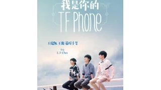 [Vietsub + HD] TF Phone 02 - Tôi là TFPhone của bạn - 我是你的TFPhone - Hết