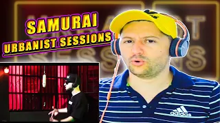 HIP-HOP ADEVĂRAT  😎(REACȚIE) SAMURAI | URBANIST SESSIONS