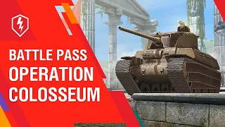 WoT Blitz. Battle Pass: Operation Colosseum