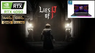 Lies of P Demo on Rtx 4090 (laptop) 1080 & 1440p