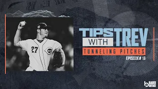 Tunneling Pitches | Tips with Trev Ep 16 w/ Trevor Bauer