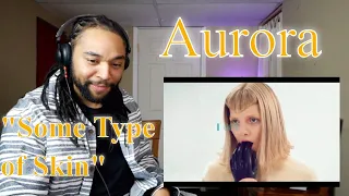 AURORA - Some Type Of Skin | Reaction #CorléonReacts