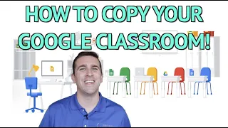 How to Copy Your Google Classroom for the New School Year and Save Hours of Work!