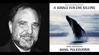 A Whale For The Killing - A Whale Of A Tale - Meet the Whale - End Credits (Basil Poledouris - 1981)