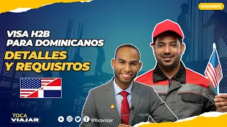 VISA H2B: República Dominicana queda dentro del programa!! Requisitos y Detalles