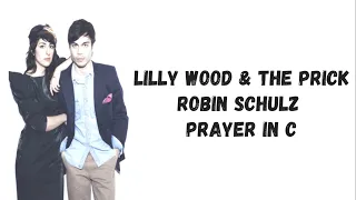 Lilly Wood & The Prick & Robin Schulz - Prayer In C Lyrics