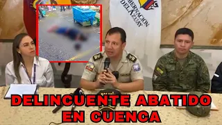 Delincuente abatido por la Policía Nacional en la ciudad de Cuenca