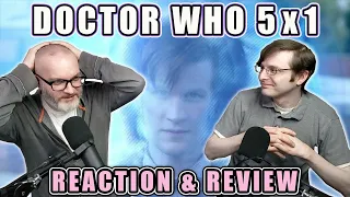 DOCTOR WHO 5x1 "THE ELEVENTH HOUR" • REACTION & REVIEW