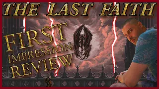 The Last Faith - First Impression Review - New Upcoming METROIDVANIA [2023] [PC]