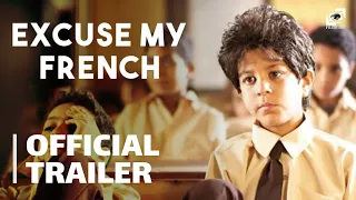 Excuse My French | Official Trailer with English subtitles