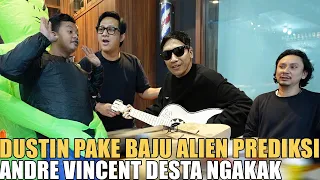 VINCENT DESTA ANDRE MASUKIN DUSTIN KE PREDIKSI.. SYARATNYA PAKE BAJU ALIEN