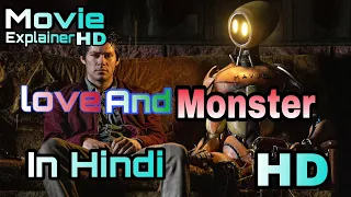 Movie Explained In Hindi Love and Monsters  2020  Film Explained in Hindi   Love and Monster Summari