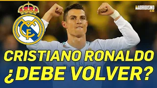 🟢💥 CRISTIANO RONALDO / DEBERÍA VOLVER o NO VOLVER al REAL MADRID | LO ANALIZAMOS 🔥✍