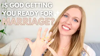 5 Signs God is Preparing You for MARRIAGE