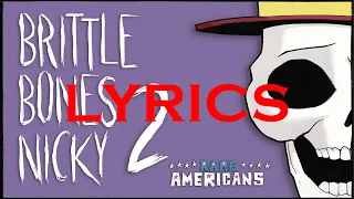 Rare Americans - Brittle Bones Nicky 2 (LYRICS VİDEO)