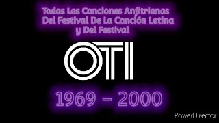 Todas Las Canciones Anfitrionas Del Festival De La Cancion Latina y Festival OTI 1969 - 2000