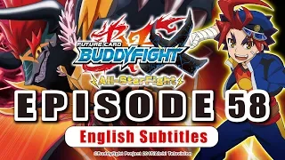 [Sub][Episode 58] Future Card Buddyfight X Animation