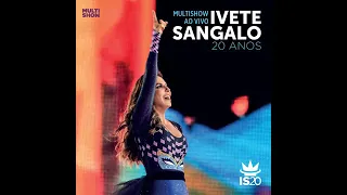 Ivete Sangalo - Beleza Rara/Tum,Tum Goiaba/Pra Sempre Ter Você/Fã/Miragem/Eva (Eva) (Ao Vivo) - 2014