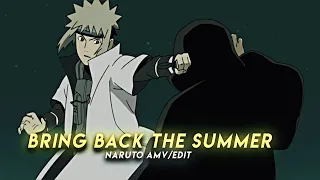 Naruto Bring Back The Summer [Edit/AMV] Quick Edit