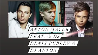 D.J. Mix - Anton Mayer feat & D.J. Denis Rublev & D.J. Anton🪩.  #club #clubhouse #clubmusic #house