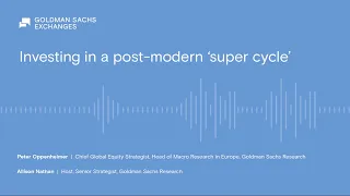 Investing in a post-modern ‘super cycle’