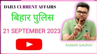 21 September 2023|daily current Affairs (1265) important Questions|Kumar Gaurav|SK Jha|Bihar Police