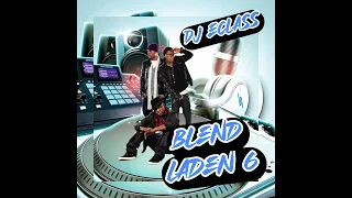 DJ ECLASS |BLEND LADEN 6 (R&B BLENDS)