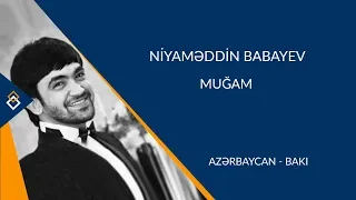 Niyaməddin Babayev - Muğam