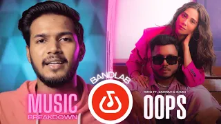 OOPS | King | BandLab | Music Breakdown - Shaurya Kamal