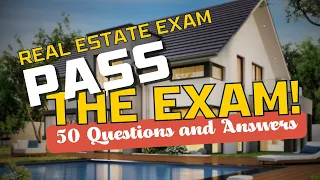 Real Estate Exam 2024: Pass The Exam In 2024 with 50 Real Estate Exam Prep Questions