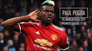 Paul Pogba vs Manchester City (Away) HD 720p - Manchester City vs Manchester United 2-3