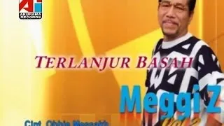 Meggi Z - Terlanjur Basah (Karaoke)