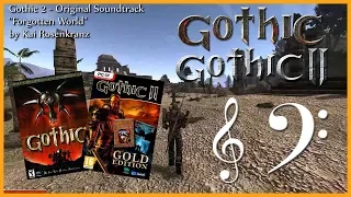 The Importance of Gothic 1+2's Music - Soundtrack Review