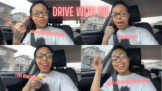 DRIVE WITH ME! | Q & A