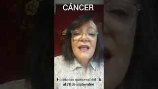 CÁNCER 🦀 Horóscopo quincenal del 15 al 28 de septiembre