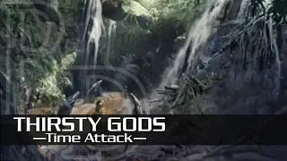 [SOTTR] Thirsty Gods - Time Attack