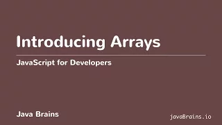 JavaScript for Developers 28 - Introducing Arrays