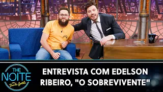 Entrevista com o youtuber Edelson Ribeiro, "O Sobrevivente" | The Noite (10/05/22)