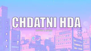 CHDATNI HDA (Slowed & reverb)