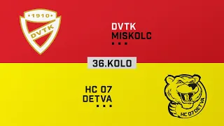 36.kolo DVTK Miskolc - HC 07 Detva HIGHLIGHTS