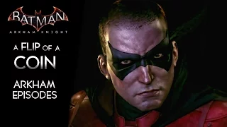 Batman Arkham Knight · A Flip of a Coin Walkthrough (Robin DLC) | Arkham Episodes