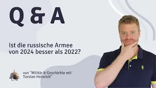 Ist die russische Armee von 2024 besser als 2022?