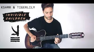 KSHMR & Tigerlily - Invisible Children (Guitar Cover)