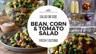 BEAN, CORN & TOMATO SALAD | Fresh & Full of Flavour!