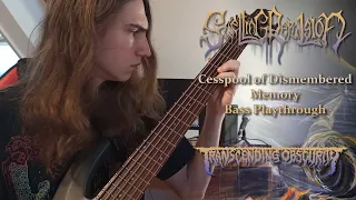 SWELLING REPULSION - Cesspool of Dismembered Memory BASS PLAYTHROUGH | Transcending Obscurity