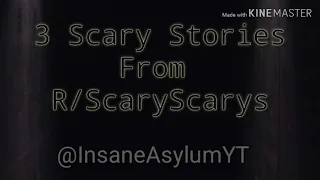 3 Scary Stories From Reddit - The Insane Asylum - R/ScaryStories